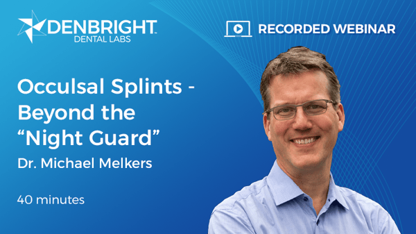 Occlusal Splints Webinar Replay
